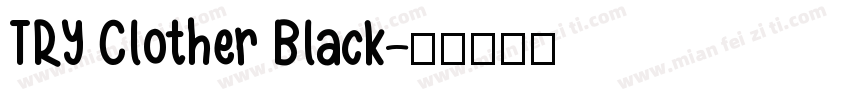TRY Clother Black字体转换